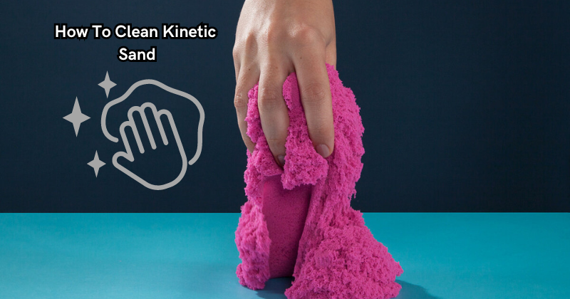 How To Clean Kinetic Sand